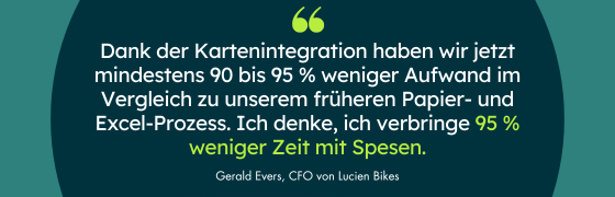 Zitat von Lucien Bikes CFO über Zeitersparnis bei der Spesenabrechnung